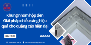 Khung nhôm hộp đèn